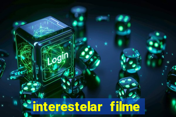 interestelar filme completo dublado telegram